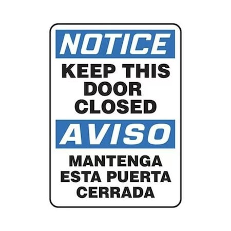 Accuform KEEP THIS DOOR CLOSED, Adhesive Poly, 20 in x 14 in, Adhesive SBMABR824VS